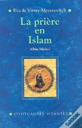 La Priere En Islam