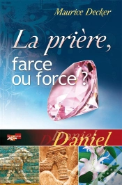 Capa do artigo La Prière, Farce Ou Force ? Daniel