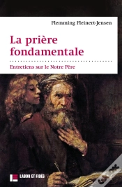 Capa do artigo La Prière Fondamentale : Entretiens Sur Le Notre Père