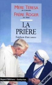La Prière : Fraîcheur D'Une Source (Édition 2010)