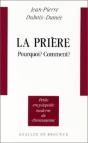 La Prière : Pourquoi ? Comment ? - Preview