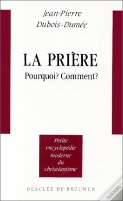 Capa do artigo La Prière : Pourquoi ? Comment ?