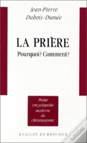 Capa do artigo La Prière : Pourquoi ? Comment ?