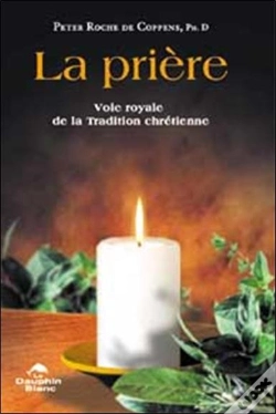 Capa do artigo La Priere ; Voie Royale De La Tradition Chretienne