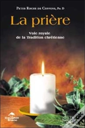 Capa do artigo La Priere ; Voie Royale De La Tradition Chretienne