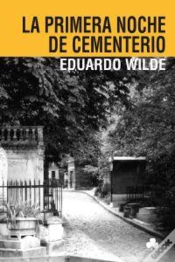 Capa do artigo La Primera Noche De Cementerio Y Otros Textos