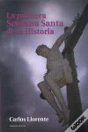 Capa do artigo La Primera Semana Santa De La Historia