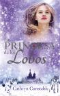 La Princesa De Los Lobos - Preview