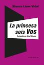 La Princesa Sois Vos - Preview