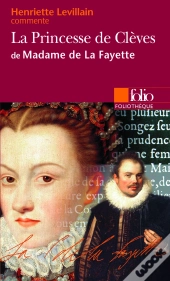 La Princesse De Clèves De Madame De La Fayette (Essai Et Dossier)