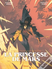 La Princesse De Mars Tome 1