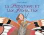 La Princesse Et Les Insectes - Preview