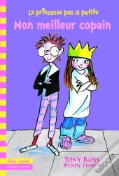 La Princesse Pas Si Petite Tome 2 ; Mon Meilleur Copain