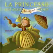 La Princesse Qui Avait Presque Tout