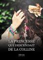 La Princesse Qui Descendait De La Colline - Preview