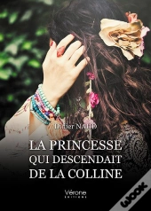 La Princesse Qui Descendait De La Colline
