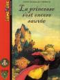 La Princesse S'Est Encore Sauvee - Preview