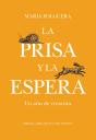 La Prisa Y La Espera - Preview