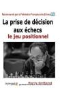 La Prise De Décision Aux Échecs ; Le Jeu Positionnel - Preview