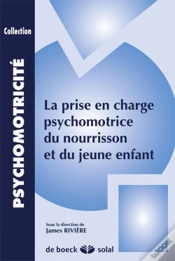 Capa do artigo La Prise En Charge Psychomotrice Du Nourisson Et Du Jeune Enfant