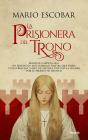 La Prisionera Del Trono - Preview