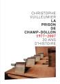 La Prison De Champ-Dollon 1977-2007 ; 30 Ans D'Histoire - Preview