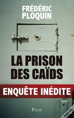 Capa do artigo La Prison Des Caïds ; Enquête Inédite