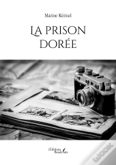 La Prison Dorée