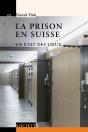 La Prison En Suisse ; Un État Des Lieux - Preview