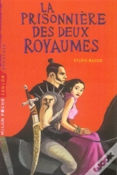 La Prisonnière Des Deux Royaumes