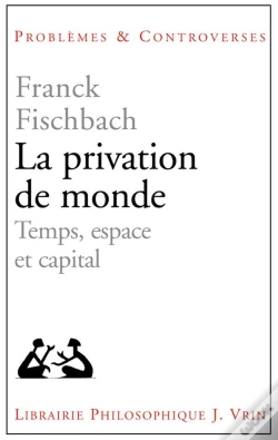 Capa do artigo La Privation De Monde ; Temps, Espace Et Capital