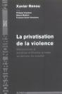 La Privatisation De La Violence : Mercenaires & Sociétés Militaires Privee - Preview