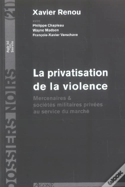 Capa do artigo La Privatisation De La Violence : Mercenaires & Sociétés Militaires Privee