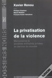 Capa do artigo La Privatisation De La Violence : Mercenaires & Sociétés Militaires Privee