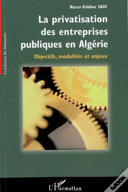 Capa do artigo La Privatisation Des Entreprises Publiques En Algérie : Objectifs, Modalités Et Enjeux