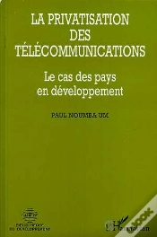 Capa do artigo La Privatisation Des Telecommunications ; Le Cas Des Pays En Developpement