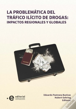 Capa do artigo La Problemática Del Tráfico Ilícito De Drogas: Impactos Regionales Y Globales