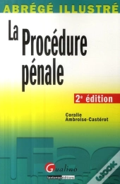 La Procédure Pénale (2e Édition)