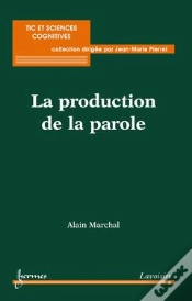 Capa do artigo La Production De La Parole Collection Sciences Cognitives Et Tic