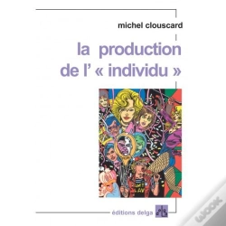 Capa do artigo La Production De L'Individu"