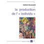 La Production De L'Individu" - Preview