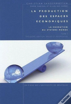 Capa do artigo La Production Des Espaces Économiques T.1 ; La Formation Du Système Monde