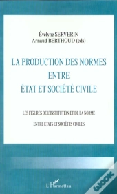La Production Des Normes Entre Etat Et Societe Civile