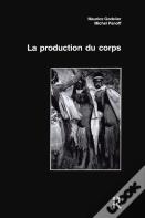 La Production Du Corps