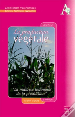 Capa do artigo La Production Végétale Tome 2: La Maitrise Technique De La Production (2° Éd.)