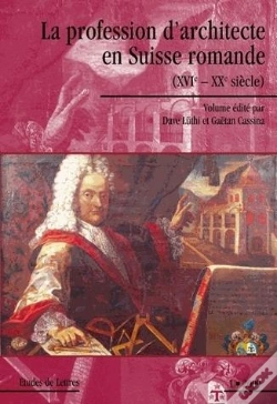 Capa do artigo La Profession D'Architecte En Suisse Romande (Xvi-Xx Siècle)