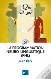 La Programmation Neuro-Linguistique