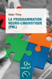 La Programmation Neuro-Linguistique
