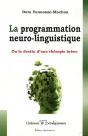 La Programmation Neuro-Linguistique ; Ou Le Destin D'Une Thérapie Brève - Preview
