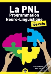 La Programmation Neuro-Linguistique Poche Pour Les Nuls (2e Édition)